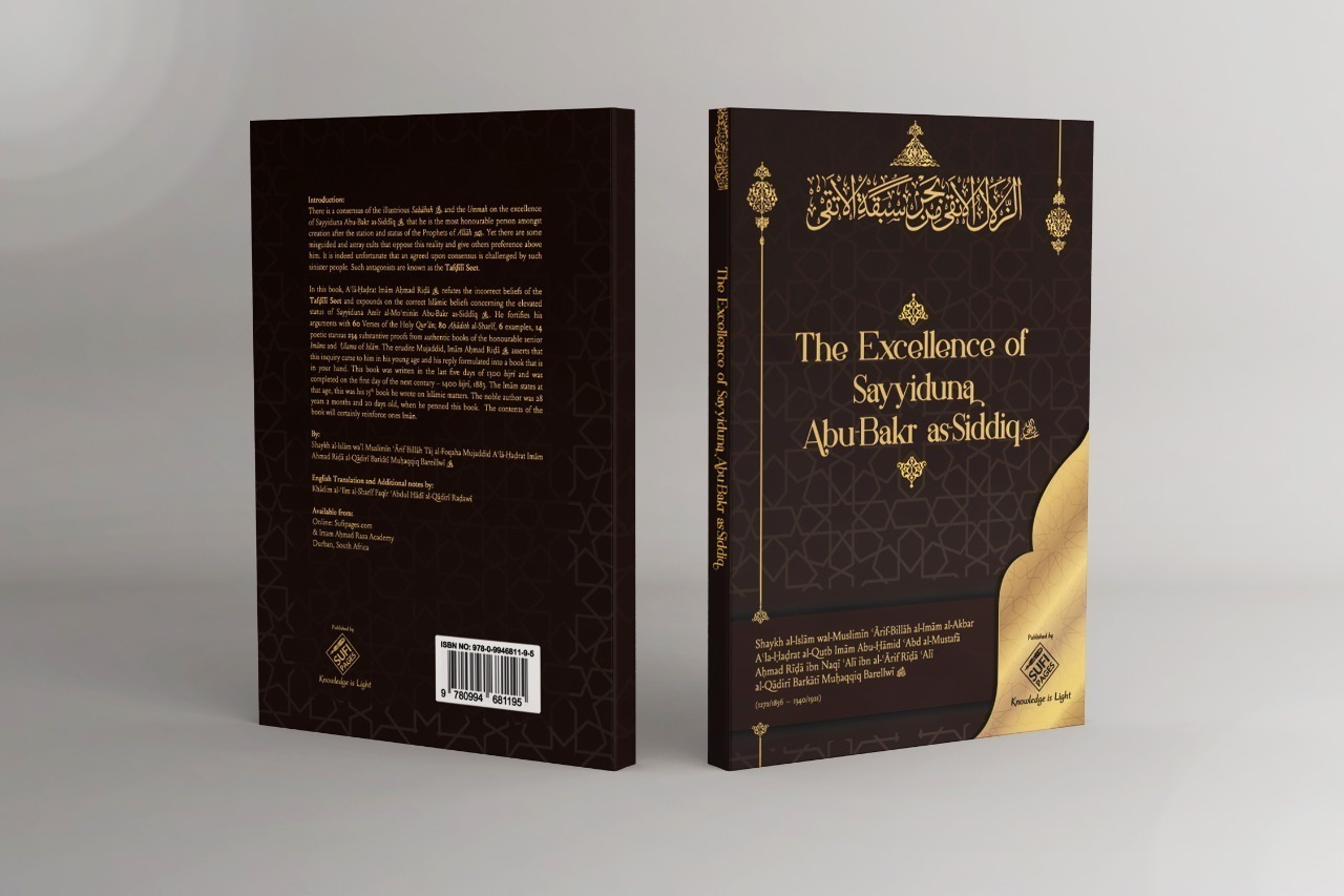 The Excellence of Sayyiduna Abu Bakr as Siddiq - Zulalul Anqa