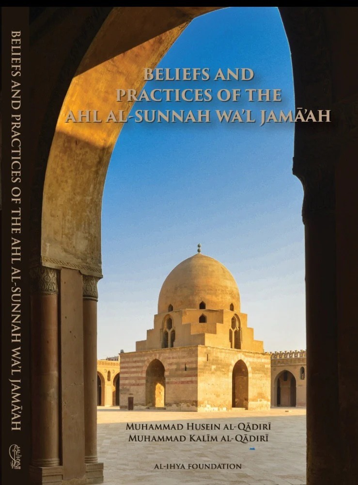 Beliefs and Practices of the Ahl Al-Sunnah Wa'l Jama'ah